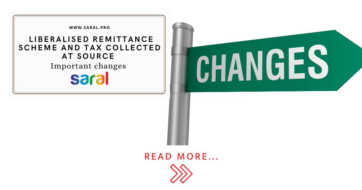 Important Changes To The Liberalised Remittance Scheme Lrs And Tcs