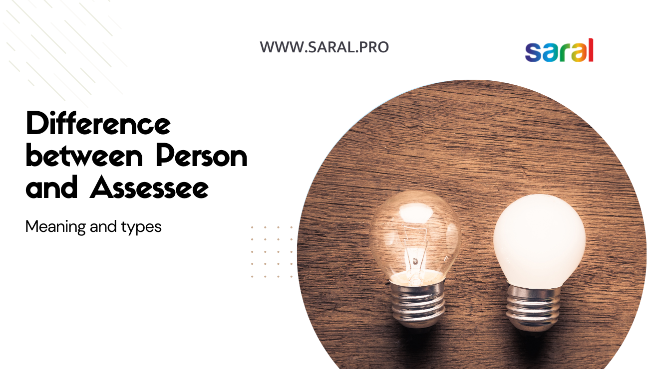 Define And Difference Between Person And Assessee