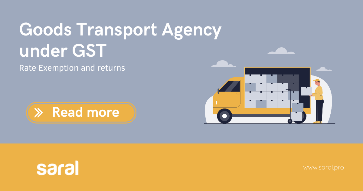 Goods Transport Agency under GST All you need to know