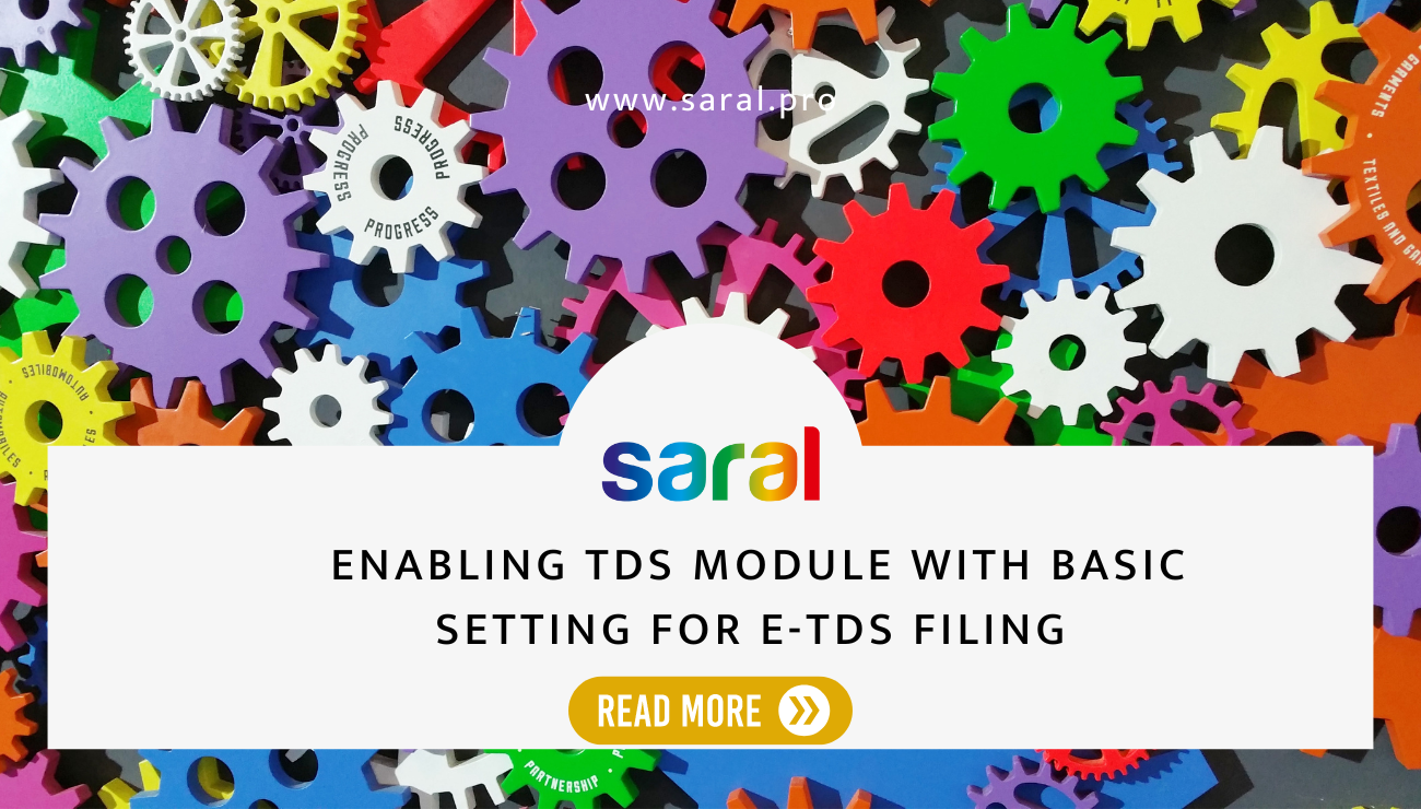 Enabling TDS module with Basic setting for eTDS Filing Saral Pro