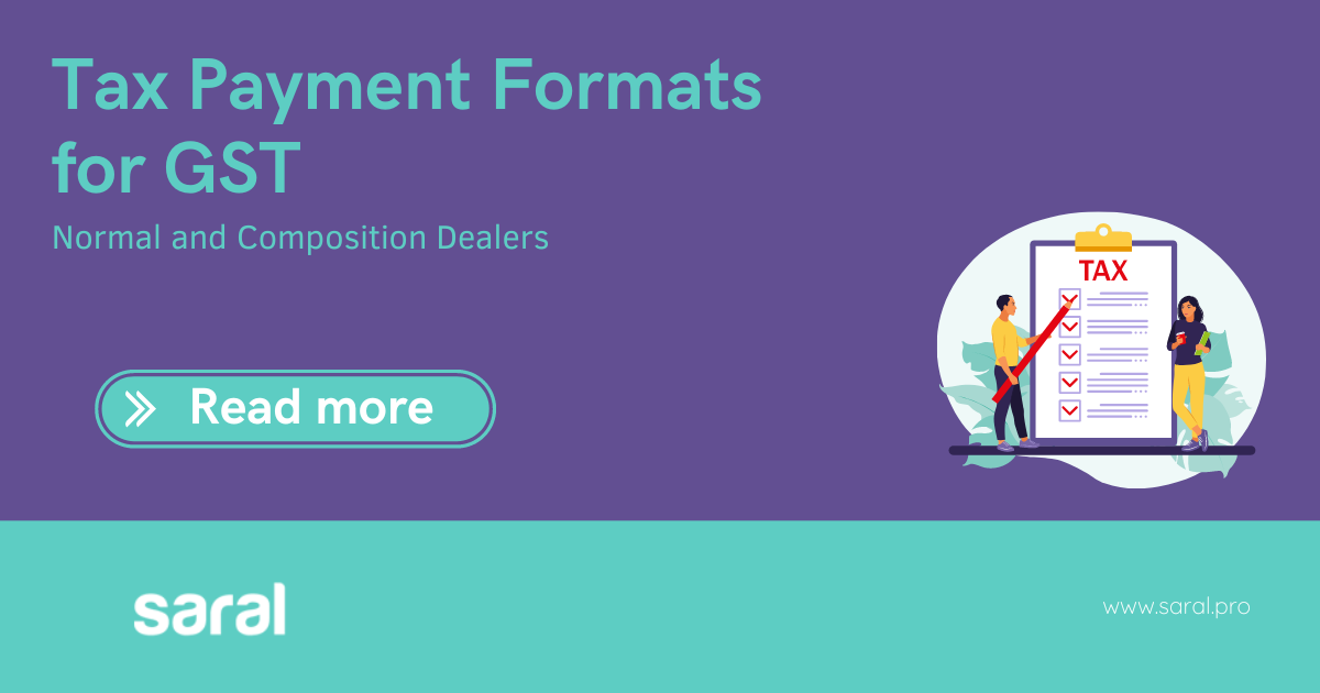 Tax Payment Formats for GST Normal and Composition Dealers