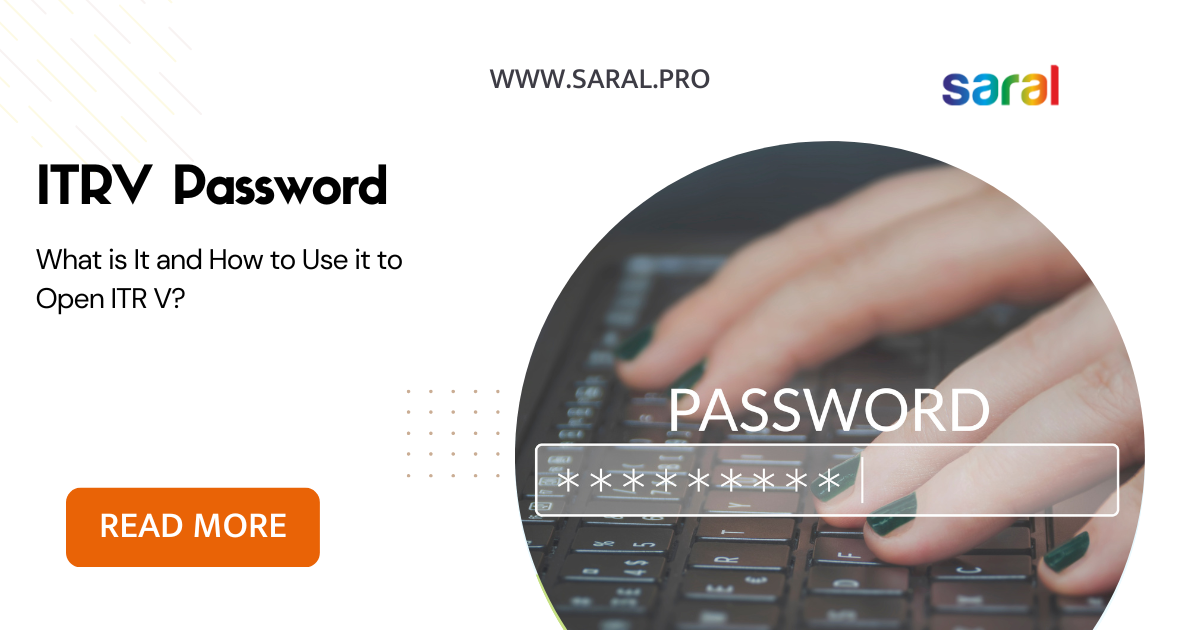ITRV Password What is it, and how can I use it to open ITR V?